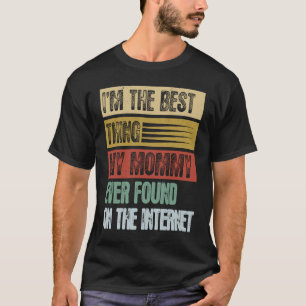 Retro I'm The Best Thing My Mummy Ever Found T-Shirt