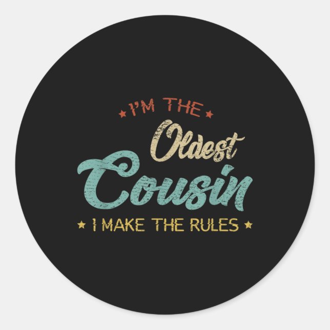 Retro Im The Oldest Cousin I Make The Rules Funny  Classic Round Sticker (Front)