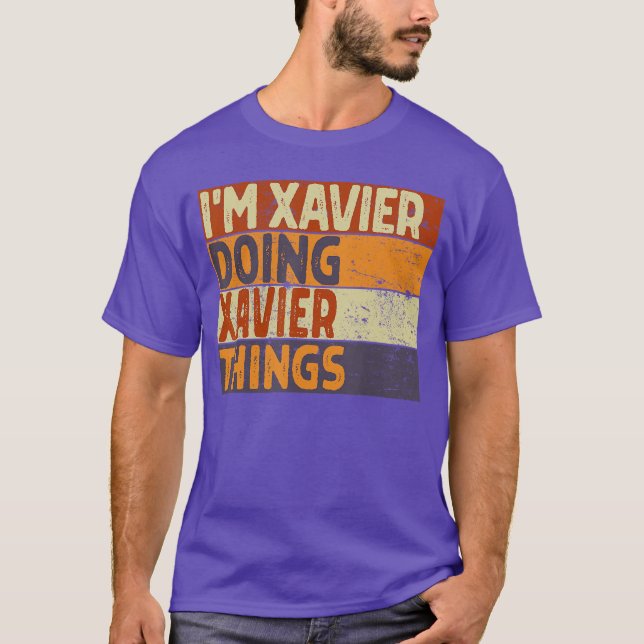 Retro Im Xavier Doing Xavierhings Funny Birthday J T-Shirt (Front)