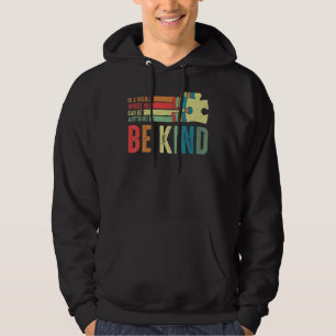 Retro In A World Where You Can Be Anything Autism  Hoodie