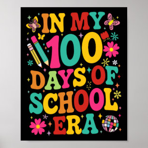 Retro In My 100 Days Of School Era 100th Day Of Sc Poster
