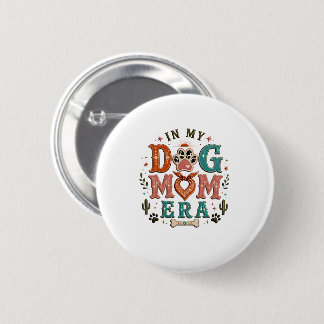 Retro In My Dog Mum Era Women’s T-Shirt 6 Cm Round Badge