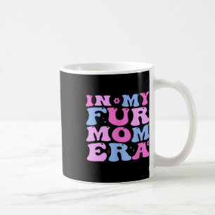 Retro In My Fur Mum Era Cat Dog Fur Mum Mother39s Coffee Mug