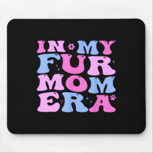 Retro In My Fur Mum Era Cat Dog Fur Mum Mother39s Mouse Mat