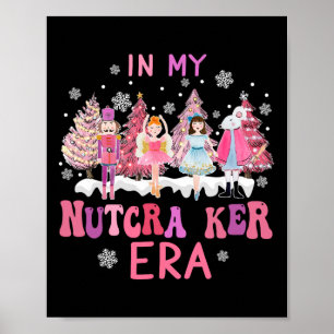 Retro In My Nutcracker Mum Era Christmas Nutcracke Poster