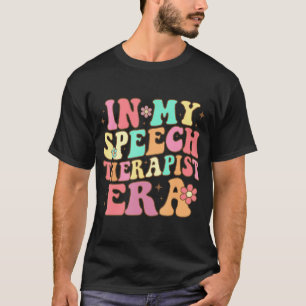 Retro In My Speech Therapist Era Slp Therapists Te T-Shirt