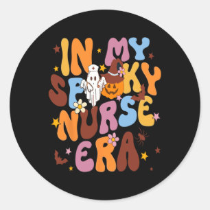 Retro In My Spooky Nurse Era Fun Spooky Nurse Hall Classic Round Sticker