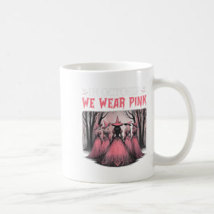 Retro In October We Wear Pink Witch Breast Cancer Coffee Mug