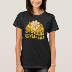 Retro In September We Wear Gold Rainbow Boho Flowe T-Shirt