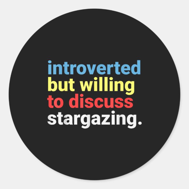 Retro Introverted But Willing Stargazing Lover Fun Classic Round Sticker (Front)