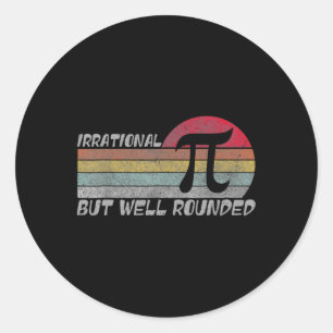 Retro Irrational But Well Rounded Funny Pi Day Mat Classic Round Sticker