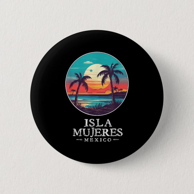 Retro Isla Mujeres Mexico Beach Sunset Souvenir Me 6 Cm Round Badge (Front)