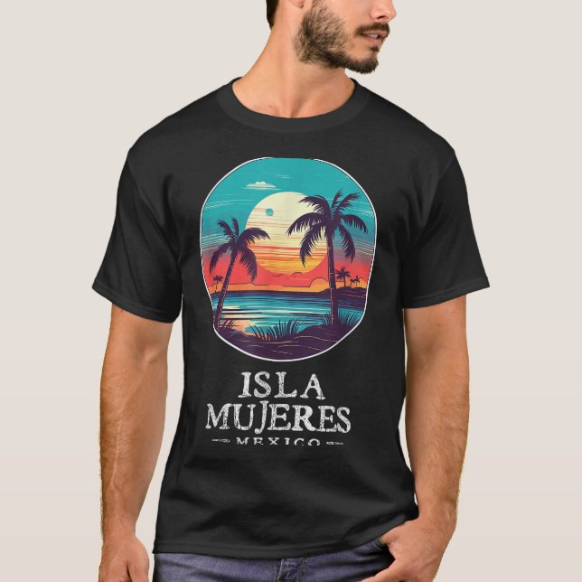 Retro Isla Mujeres Mexico Beach Sunset Souvenir Me T-Shirt (Front)