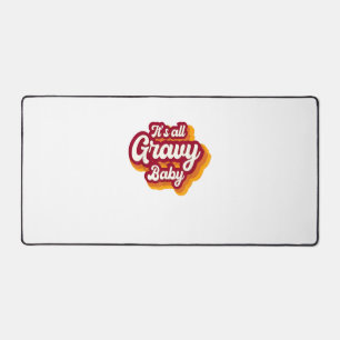 Retro It's All Gravy Baby Happy Thanksgiving 2022  Desk Mat