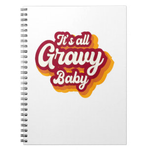 Retro It's All Gravy Baby Happy Thanksgiving 2022 Notebook