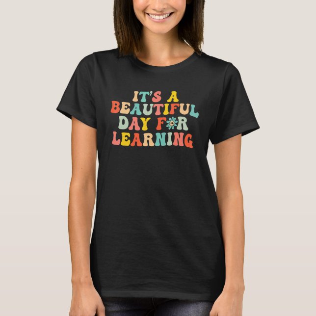 Retro It's Beautiful Day For Learning Teacher Stud T-Shirt (Front)