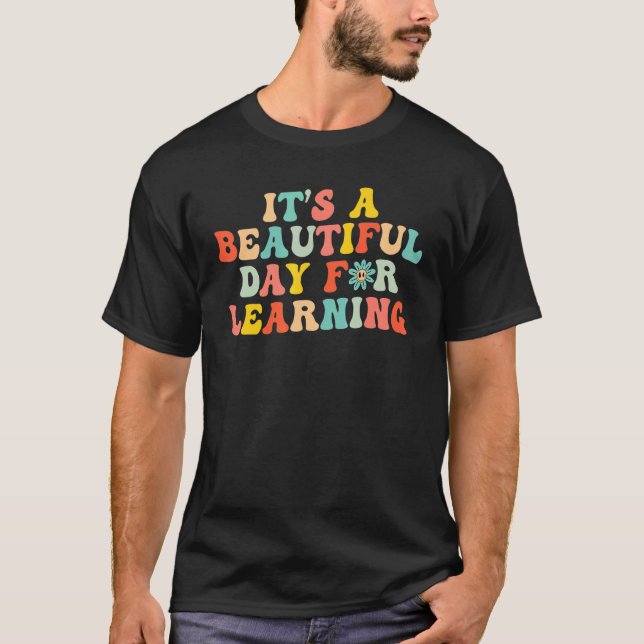 Retro It's Beautiful Day For Learning Teacher Stud T-Shirt (Front)