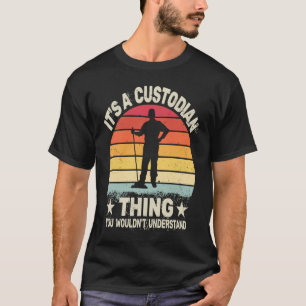retro It's custodian Thing for Janitorial Mopping T-Shirt