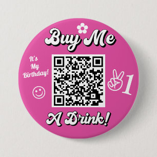 Retro It's My 21st Birthday Buy Me A Drink QR Code 7.5 Cm Round Badge