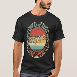 Retro It's Not Easy Being My Grandparentss Arm Can T-Shirt