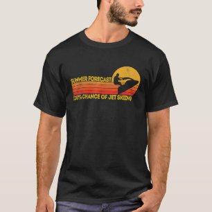 Retro Jet Ski 100 Chance Of Jetskiing Jet Skier T-Shirt