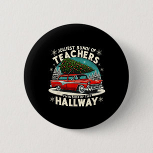 Retro Jolliest Bunch Of Teachers Christmas Holiday 6 Cm Round Badge
