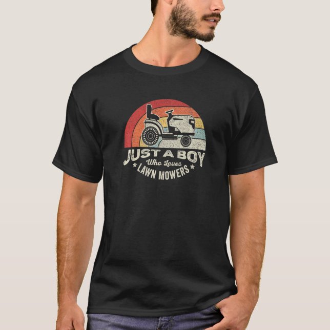 Retro Just A Boy Who Loves Lawn Mowers  Lawn Mowin T-Shirt (Front)