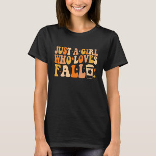 Retro Just A Girl Who Loves Fall Pumpkin Spice Aut T-Shirt