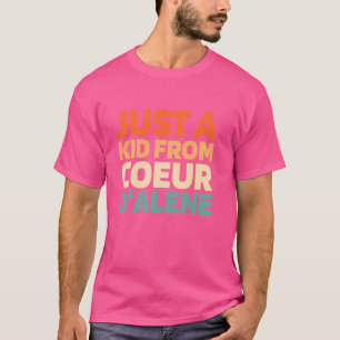 Retro Just A Kid From Idaho Coeur Dalene American T-Shirt