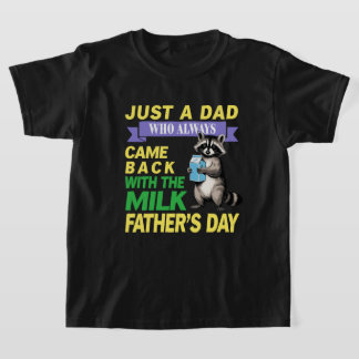 Retro Just Dad Who Always Came Back With The Milk T-Shirt