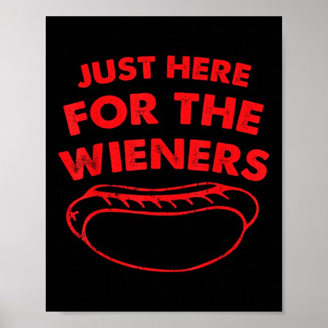 Retro Just Here For The Wieners 4th Of July Funny  Poster (Front)