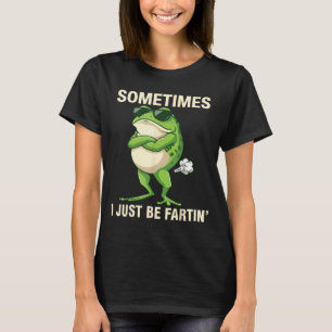 Retro Just Sometimes I Farting Frog T-Shirt