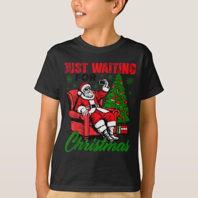 Retro Just Waiting For Christmas Santa Merry Xmas  T-Shirt (Front)