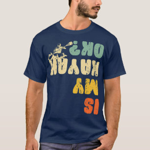Retro Kayaking Sarcastic Paddling Kayaker Is My T-Shirt