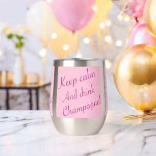 Retro Keep Calm and Drink Champagne