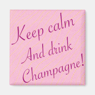 Retro Keep Calm and Drink Champagne Pink Magnet