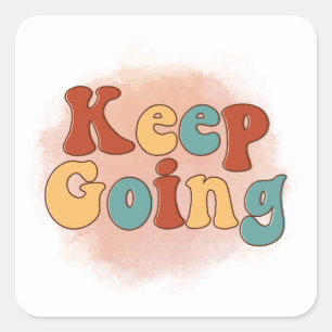 Retro Keep Going Inspirational Motivational Quote  Square Sticker