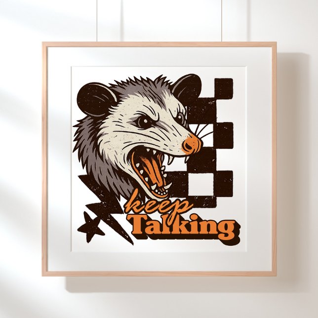 Retro Keep Talking Feral Possum: Angry Wild Animal Poster (This keep talking feral possum design brings bold edgy humor to your day!
)