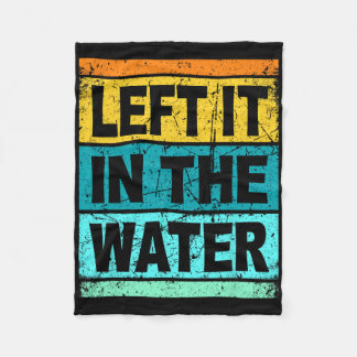 Retro Left It In The Water Shirt Christian Faith P Fleece Blanket