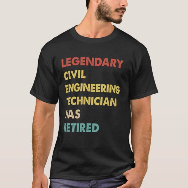 Retro Legendary Civil Engineering Technician Has R T-Shirt (Front)