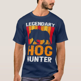 Retro Legendary Hog Hunter Vintage Pig Hog Boar Hu T-Shirt