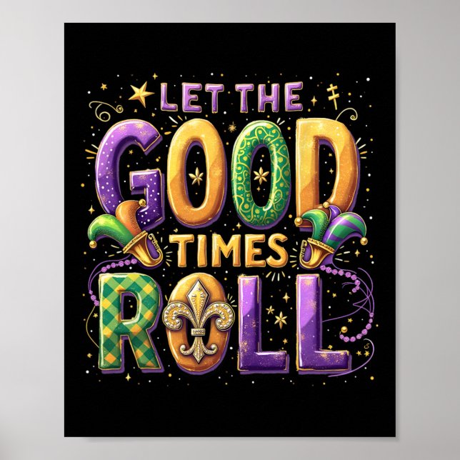 Retro Let The Good Times Roll Mardi Gras Party Lov Poster (Front)