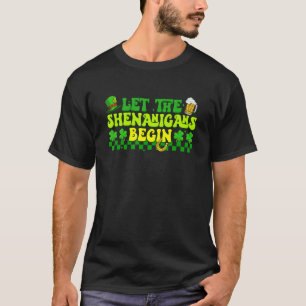 Retro Let The Shenanigans Begin Clovers St Patrick T-Shirt
