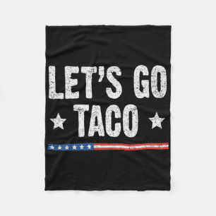 Retro Let's Go Taco Funny Saying Always Chickens O Fleece Blanket
