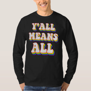 Retro Lgbt Y'all Rainbow Lesbian Gay Ally Pride Me T-Shirt