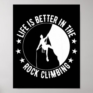 Retro life is better rock climbing outdoor climber poster