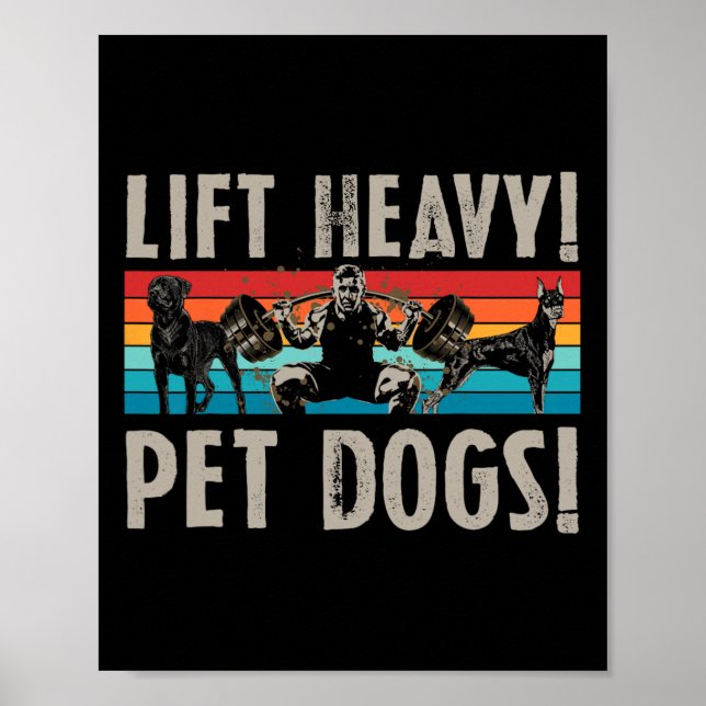 Retro Lift Heavy Pet Dogs Bodybuilding For Weightl Poster (Front)