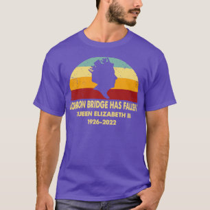 Retro London Bridge Has Fallen T-Shirt