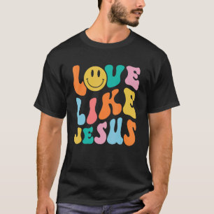 Retro Love Like Jesus Smile Face Aesthetic Trendy T-Shirt