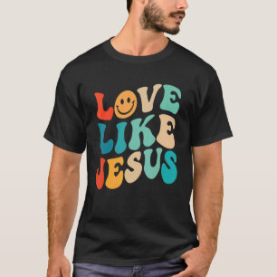 Retro Love Like Jesus Smile Face Aesthetic Trendy T-Shirt